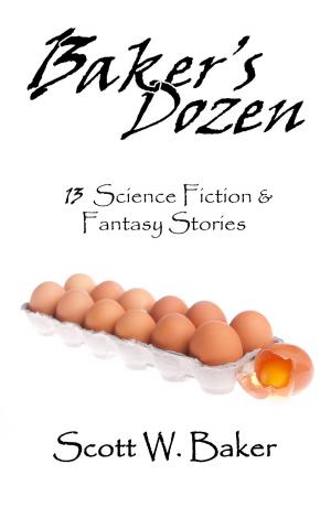 Book cover of Baker's Dozen: 13 Science Fiction & Fantasy Stories