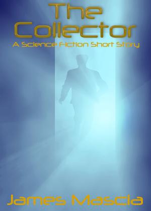 Cover of the book The Collector by James Mascia