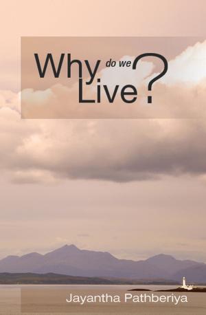 Cover of the book Why do we Live? by Michel Bollag, Christian Rutishauser
