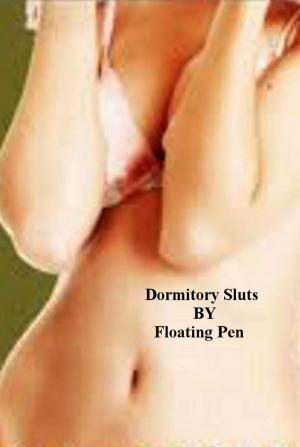 Cover of the book Dormitory Sluts by Cilla Lee