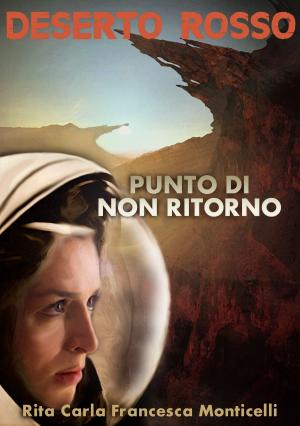 Cover of the book Deserto rosso: Punto di non ritorno by Anthony Pryor
