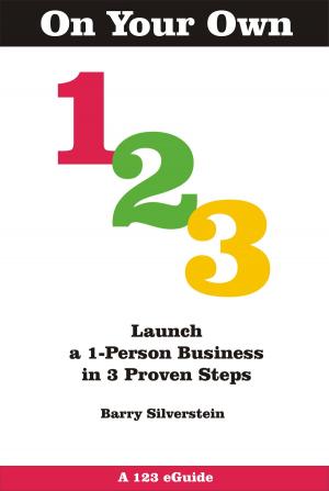 Book cover of On Your Own 123: Launch a 1-Person Business in 3 Proven Steps