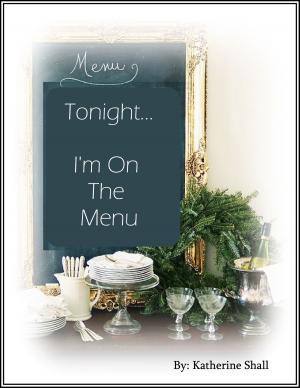 Cover of the book Tonight... I'm On The Menu by EARITHEN