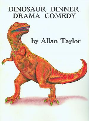 Book cover of Dinosaur Dinner: Drama Comedy
