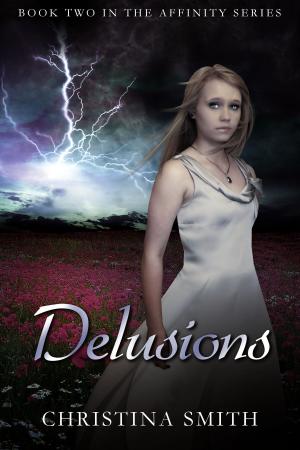 Cover of Delusions (Book Two In The Affinity Series)