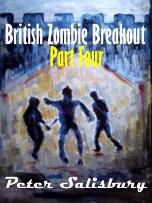 Book cover of British Zombie Breakout: Part Four