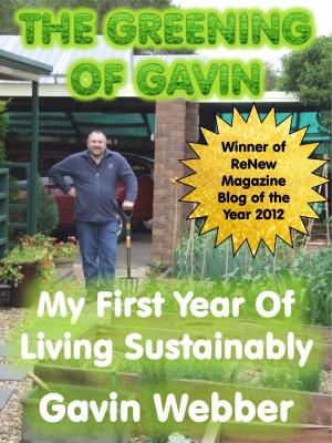 Book cover of The Greening of Gavin: My First Year of Living Sustainably