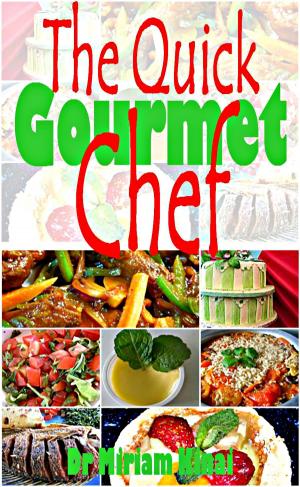Cover of the book The Quick Gourmet Chef by Camille Ralph Vidal, Drew Lazor