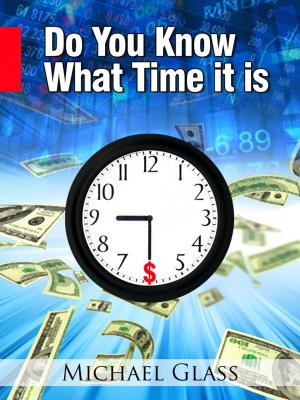 Cover of Do You Know What Time It Is: How to Leverage the Prime Opportunity Windows in the Stock Market