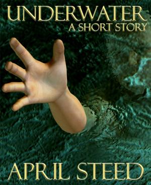 Cover of the book Underwater: A Short Story by A. D. Adams