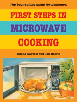 Cover of the book First Steps In Microwave Cooking by Marina Beecher