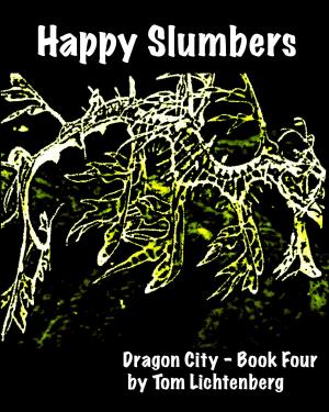 Cover of the book Happy Slumbers by Tom Lichtenberg