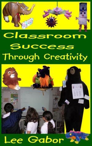 Book cover of Classroom Success Through Creativity