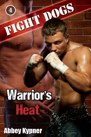 Cover of the book Fight Dogs (Book 4): Warrior's Heat by Roxxy Muldoon