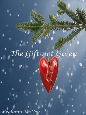 Cover of the book The Gift not Given by @1Rebone