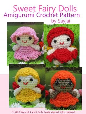 Cover of the book Sweet Fairy Dolls Amigurumi Crochet Pattern by Weeyaa Gurwell