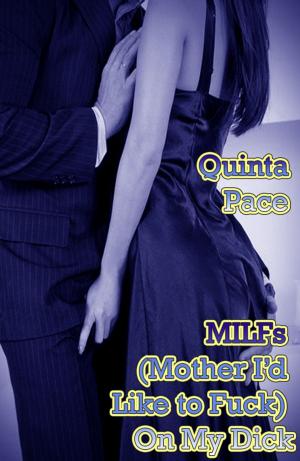 Book cover of MILFs (Mother I’d Like to Fuck) On My Dick