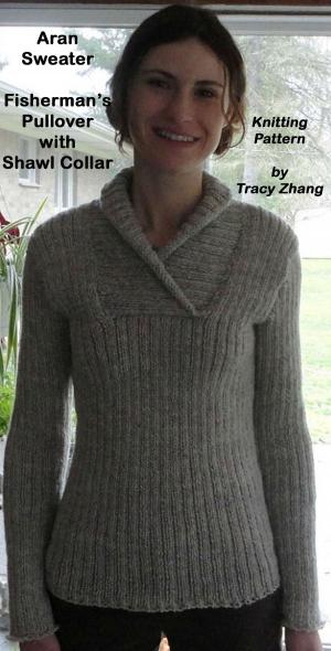 Cover of Aran Sweater Fisherman's Pullover with Shawl Collar Knitting Pattern