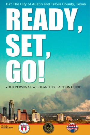 Cover of Ready, Set, Go! Your Personal Wildland Fire Action Guide for Central Texas