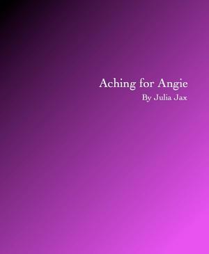 Cover of the book Aching for Angie by Abby Adams