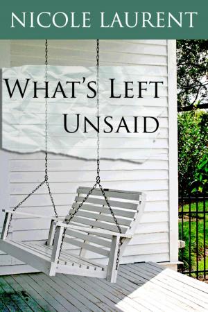 Cover of the book What's Left Unsaid by Adrienne Giordano