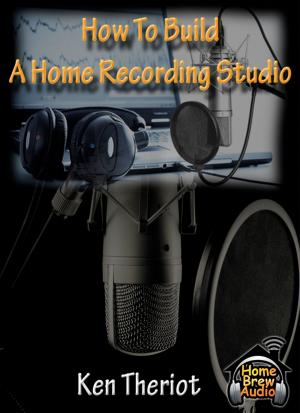 Cover of How To Build A Home Recording Studio