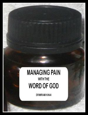 Book cover of Managing Pain with the Word of God