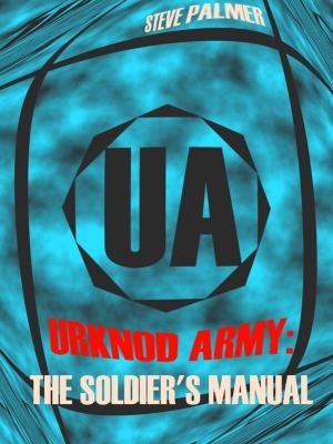 Cover of the book Urknod Army: The Soldier's Manual by Jack Stornoway