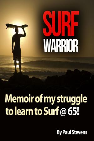 Cover of the book Surf Warrior by Paul Stevens