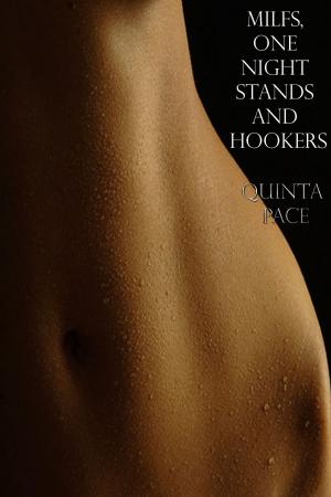 Cover of the book Milfs, One Night Stands And Hookers by Trisha Frost