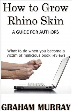 Cover of the book How to Grow Rhino Skin by Michael J. Prescott