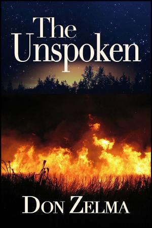 Cover of the book The Unspoken by Danita Cahill