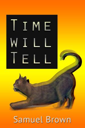 Cover of the book Time Will Tell by Carmen Saptouw