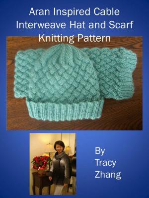 Cover of Aran Inspired Cable Interweave Hat and Scarf Knitting Pattern