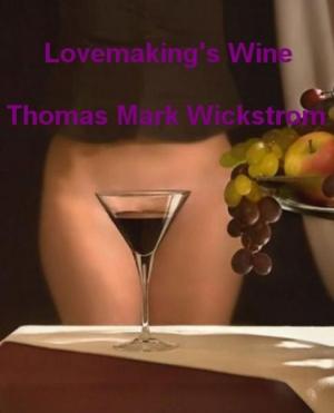 Book cover of Lovemaking's Wine
