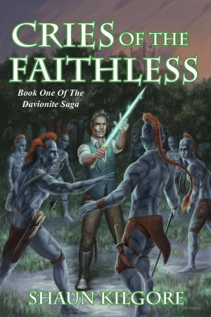 Cover of the book Cries Of The Faithless by Brett Sheldon, Shaun Kilgore