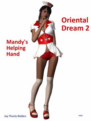 Cover of the book Oriental Dream 2: Mandy's Helping Hand by Abby Adams