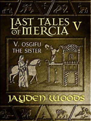 Cover of Last Tales of Mercia 5: Osgifu the Sister