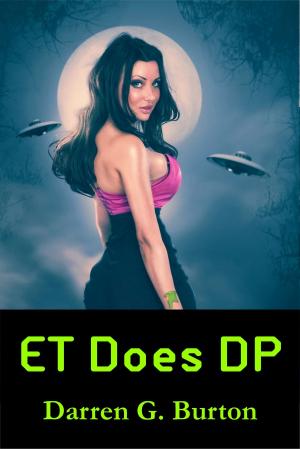 Cover of the book ET Does DP by Darren G. Burton