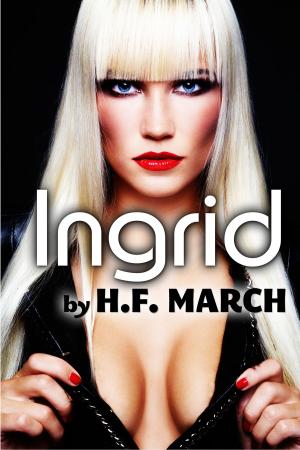 Cover of the book Ingrid: Vampire Domination Short Erotica by Bebe Smith
