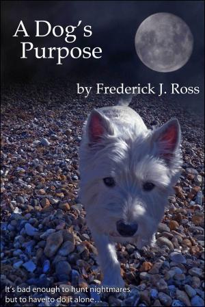 Cover of the book A Dog's Purpose by K.T. Ivanrest
