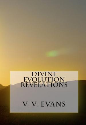 Cover of the book Divine Evolution Revelations by Joshua Holmes