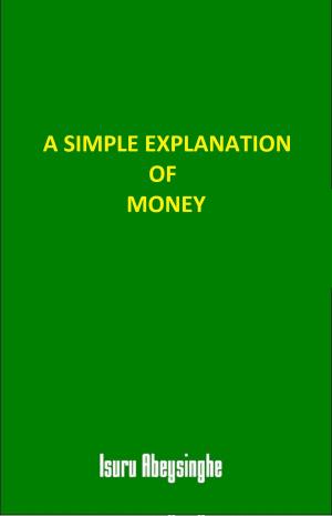 Cover of the book A Simple Explanation of Money by Amanda Luedeke