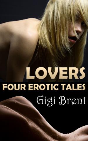 Book cover of Lovers: Four Erotic Tales