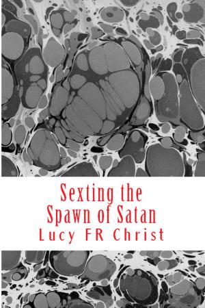 Book cover of Sexting the Spawn of Satan: Part Two