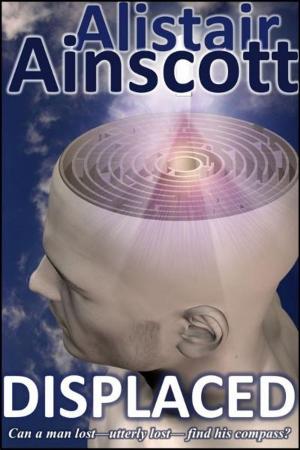 Cover of the book Displaced by Alistair Ainscott