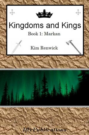 Cover of Kingdoms and Kings Book One: Markan