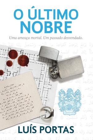 Cover of O Último Nobre by Luis Portas, Luis Portas