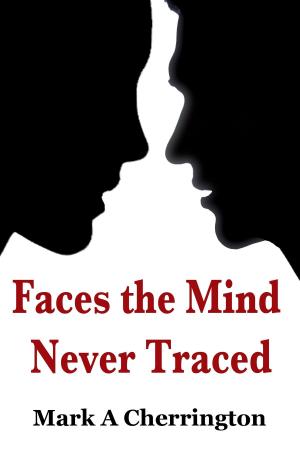 Book cover of Faces The Mind Never Traced