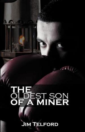 Cover of the book The Oldest Son of a Miner by Annette Lawrence